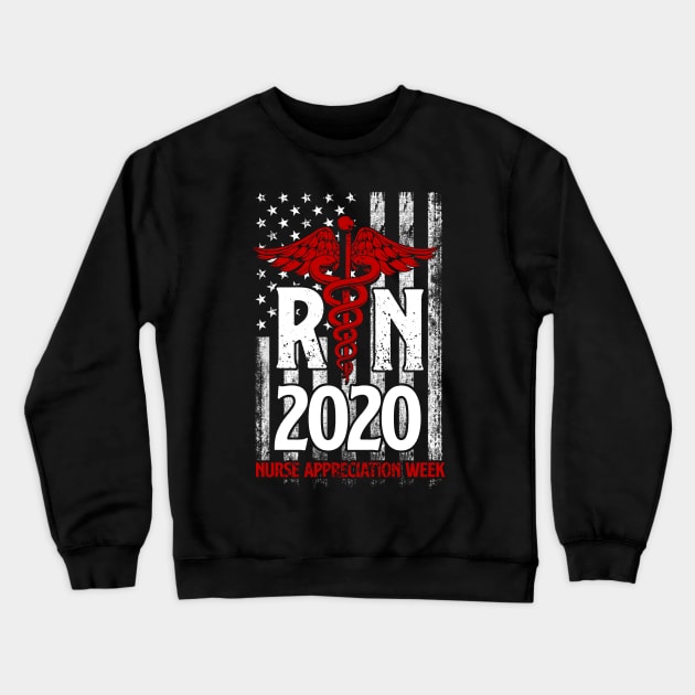 RN 2020 Nurse Appreciation Week - Registered Nurse Crewneck Sweatshirt by neonatalnurse